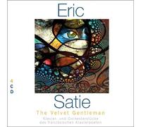 Satie, Eric - Il Gentiluomo Di Velluto
