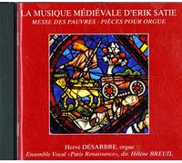 Satie, Erik - La Musique médiévale d'Erik Satie