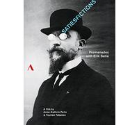 サティ・スフィクション ~ エリック・サティとともに歩む [ドキュメンタリー] (SATIESFICTIONS ~ Promenades with Erik Satie) [輸入DVD] [日本語字幕付] [日本語帯・解説書付]