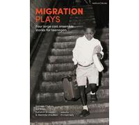 Satinder Chohan Asif Khan Sumerah Srivastav Sharmila Migration Plays (Tascabile)