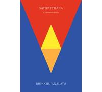 Satipatthana. Il cammino diretto