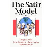 Satir Model: Family Therapy and Beyond