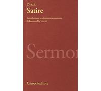 Satire. Testo latino a fronte. Ediz. critica