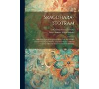 Satis Chandra V Sragdhara-stotram; or, A hymn to Tara in sragdhara m (Tascabile)