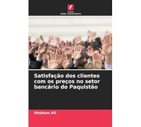 Satisfação dos clientes com os preços no setor bancário do Paquistão