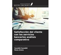 Satisfacción del cliente con los servicios bancarios análisis comparativo