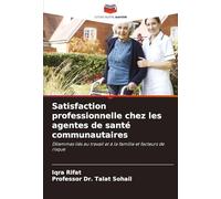 Satisfaction professionnelle chez les agentes de santé communautaires: Dilemmes liés au travail et à la famille et facteurs de risque