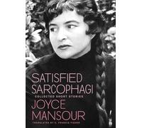 Satisfied Sarcophagi: Collected Short Stories
