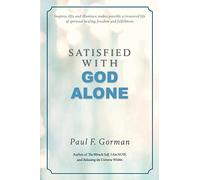 Satisfied With God Alone