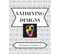 Satisfying Designs: Christmas: Volume 2