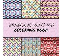 Satisfying Patterns: Coloring Book