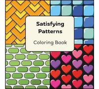 Satisfying Patterns Coloring Book: 50 Geometric Designs · 8.5 x 8.5 Format