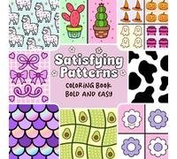 Satisfying Patterns Coloring Book: Bold and Easy Pattern Designs for Relaxation | Perfect for Alcohol Markers | 50 Large-Print Pages for Adults and Teens | Simple Patterns and Mandalas