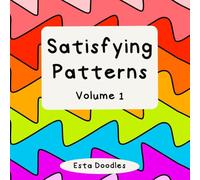 Satisfying Patterns Coloring Book: Bold and Easy Simple Designs for Calm, Relaxing Coloring for Adults, Teens, and Kids