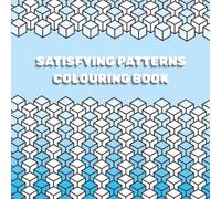 SATISFYING PATTERNS COLOURING BOOK
