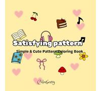 Satisfying patterns: Simple & Cute Pattern Coloring Book