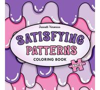 Satisfying Patterns Vol. 2 Coloring Book: Bold and Easy Designs For Adults and Teens With Simple Geometric and Cute Illustrations
