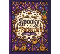 Satisfying Spooky Patterns: Bold & Easy Coloring Book