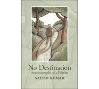 Satish Kumar No Destination (Copertina rigida)