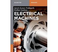 Satish Kumar Peddapelli Sridhar Gaddam Electrical Machines (Tascabile)