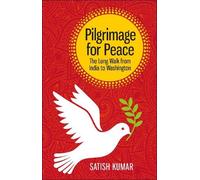 Satish Kumar Pilgrimage for Peace (Tascabile)