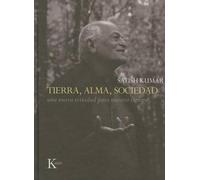 Satish Kumar Tierra, Alma, Sociedad (Tascabile)