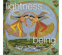 Satkirin Kaur Khalsa - Lightness of Being