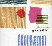 Sato Gak - Informed Consent