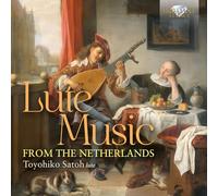 Toyohiko Satoh Lute Music from the Netherlands (CD) Album