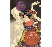 Satoko Shimazaki Edo Kabuki in Transition (Tascabile)
