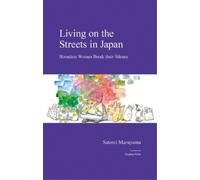 Satomi Maruyama Living on the Streets in Japan (Copertina rigida)