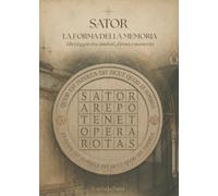 SATOR La Forma della Memoria