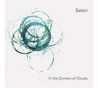 Satori In the Corners of Clouds (Vinyl LP) 12" Album