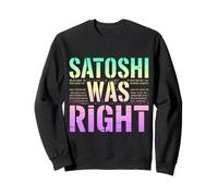 Satoshi aveva Ragione Bitcoin Felpa