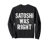 Satoshi aveva Ragione Bitcoin Felpa