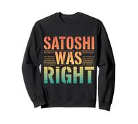 Satoshi aveva Ragione Bitcoin Felpa
