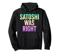 Satoshi aveva Ragione Bitcoin Felpa con Cappuccio
