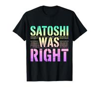 Satoshi aveva Ragione Bitcoin Maglietta