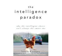 Satoshi Kanazawa The Intelligence Paradox (Copertina rigida)