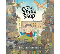 Satoshi Kitamura The Smile Shop (Copertina rigida)