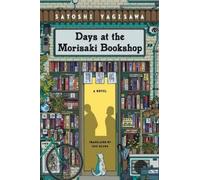 Satoshi Yagisawa Days at the Morisaki Bookshop (Tascabile)