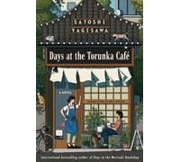 Satoshi Yagisawa Days at the Torunka Café (Tascabile)