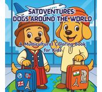 SatoVentures: Dogs Around the World: A Multicultural Coloring Book for Kids