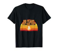 Sats 60 60 ° livello di compleanno sbloccato ancora hodling bitcoin Maglietta