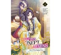 Satsuki Nakamur Though I Am an Inept Villainess: Tale of the Butterf (Tascabile)