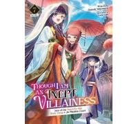 Satsuki Nakamur Though I Am an Inept Villainess: Tale of the Butterf (Tascabile)
