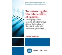 Sattar Bawany Transforming the Next Generation Leaders (Tascabile)