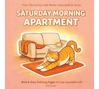 Saturday Morning Apartment: Bold & Easy Coloring Pages of Cozy Apartment Life