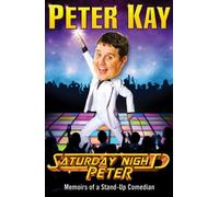Saturday Night Peter by Peter Kay (2009-10-08)