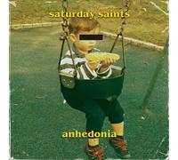 Saturday Saints Anhedonia (Vinyl LP) 12" Album